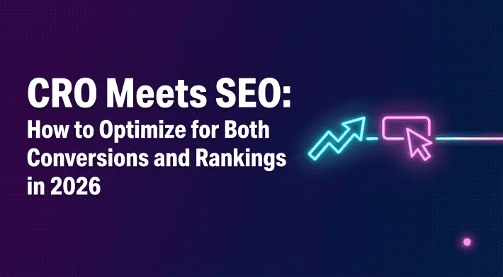 Integrating CRO and SEO for maximum conversions in 2026