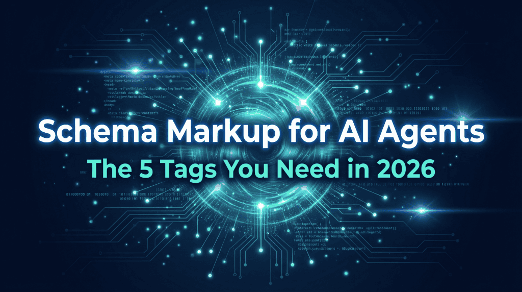 Schema markup for AI agents — 5 essential structured data tags connecting content to AI citation systems in 2026