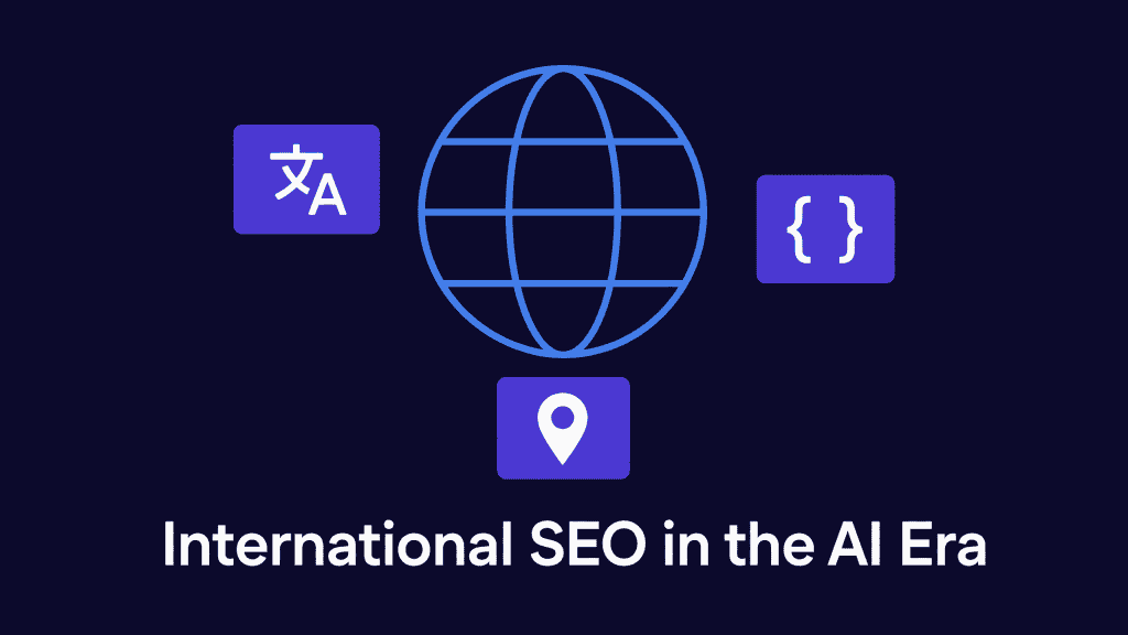 A minimalist flat illustration of a globe in electric blue connected to three floating cards representing language tags, schema markup, and location pins — symbolizing international SEO entity localization in the AI era.