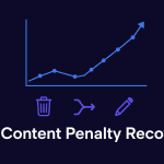 A minimalist flat illustration of an upward-trending line chart in electric blue on a dark navy background, with three icons below representing prune (trash bin), merge (converging arrows), and rewrite (pencil) — symbolizing the three-stage AI content penalty recovery strategy in 2026.