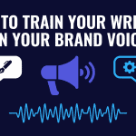 Flat illustration on dark navy background showing a human writer with a pen speech bubble on the left, a violet megaphone in the center, and a blue AI robot with a gear speech bubble on the right, connected by an electric blue waveform. Headline: How to Train Your Writers on Your Brand Voice.