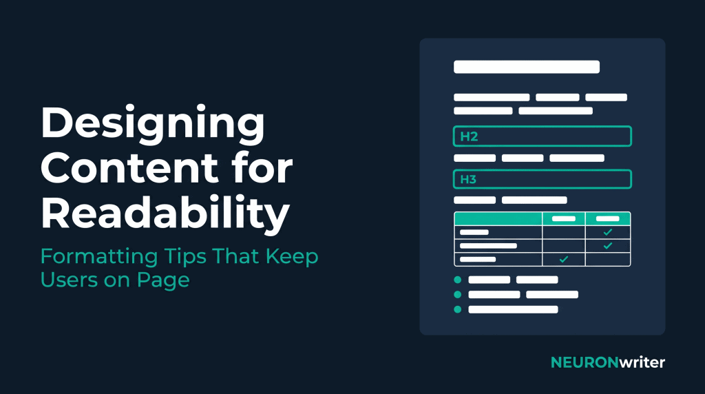 OG Featured Image: Designing Content for Readability: Formatting Tips That Keep Users on Page — NEURONwriter blog featured image