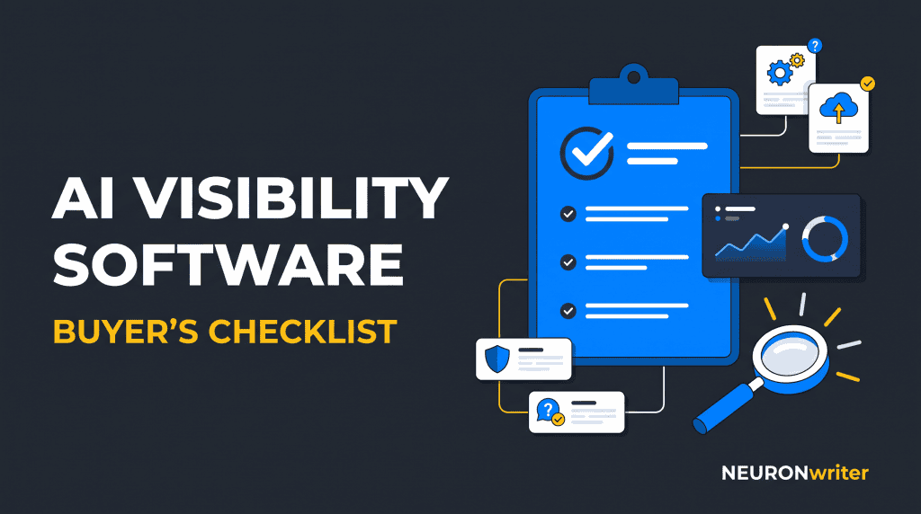 AI Visibility Software — buyer’s checklist for coverage, evidence, workflow and action — NEURONwriter blog featured image