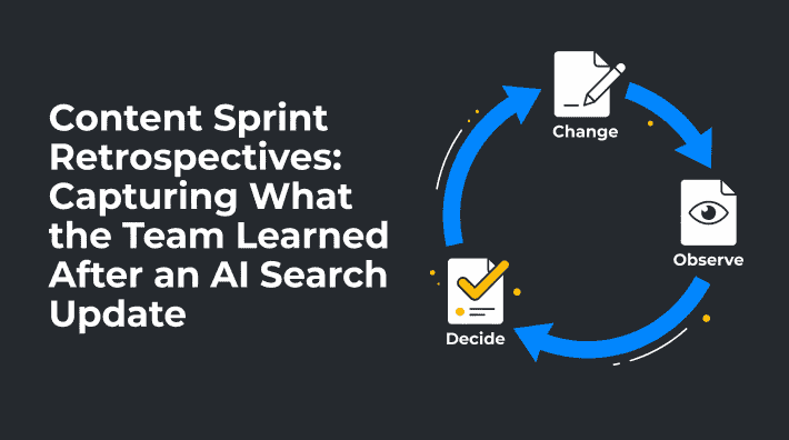 Content Sprint Retrospectives: Capturing What the Team Learned After an AI Search Update — NEURONwriter featured infographic