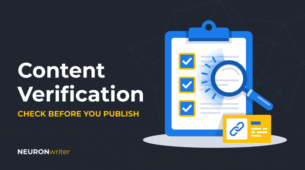 Content Verification — checking claims, sources and product facts before publishing — NEURONwriter blog featured image