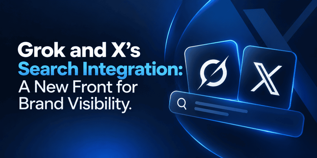 Grok and X's Search Integration: A New Front for Brand Visibility featured image with a dark blue minimalist background, Grok and X-inspired interface elements, modern search bar, and AI search integration concept illustrating brand visibility, AI-powered search, and social search discovery.