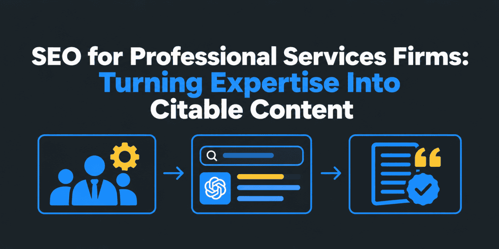 SEO for Professional Services Firms: Turning Expertise Into Citable Content – featured image with a dark charcoal background, blue and yellow icons representing professional expertise, AI-powered search results, and verified content citations, illustrating SEO authority and visibility in AI search engines.