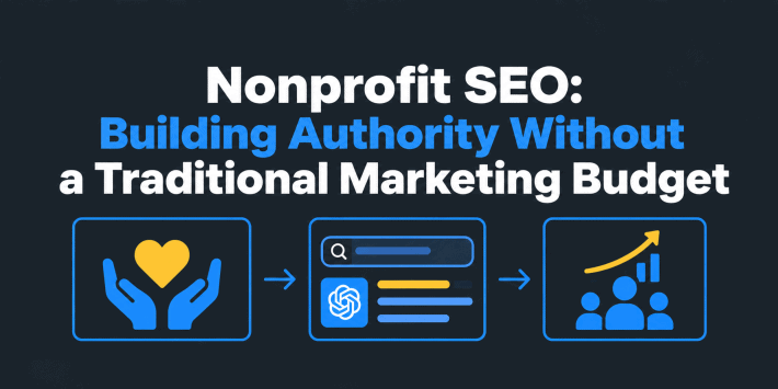 Nonprofit SEO: Building Authority Without a Traditional Marketing Budget – featured image with a dark charcoal background, blue and yellow icons representing nonprofit support, AI-powered search results, community growth, and organic visibility through SEO without a large marketing budget.