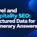 Minimalist featured image with the title "Travel and Hospitality SEO: Structured Data for AI Itinerary Answers" on a dark navy background with blue and cyan gradient accents.